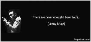 More Lenny Bruce Quotes