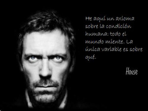 Frases Célebres del Doctor House (II)