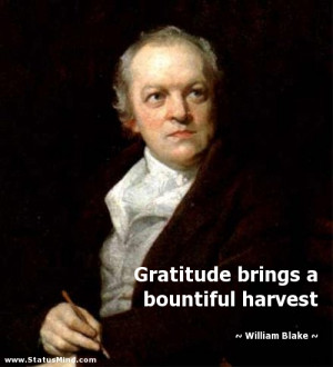 ... brings a bountiful harvest - William Blake Quotes - StatusMind.com