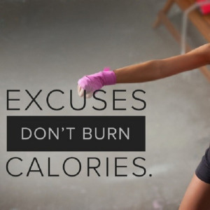 ... motivational fitness saying encouraging you to stop making excuses