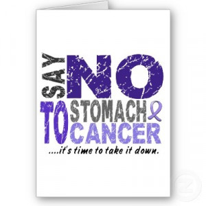 Say NO To Stomach Cancer 1