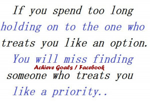 ... You+like+an+option...+You+will+miss+finding...Someone+who+treats+you