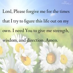 Lord, I need you to give me strength