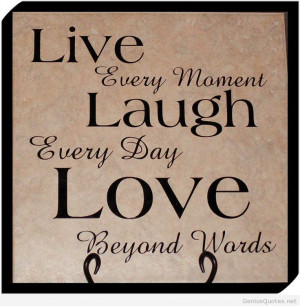 Live every moment quote pic