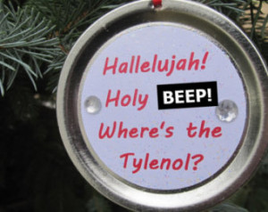 Funny Christmas Ornament - Christmas Vacation Movie Quote: 