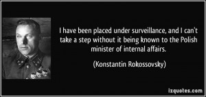 ... to the Polish minister of internal affairs. - Konstantin Rokossovsky