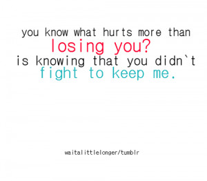 ... quote on facebook. i needed you to fight for me. `cause i fought for