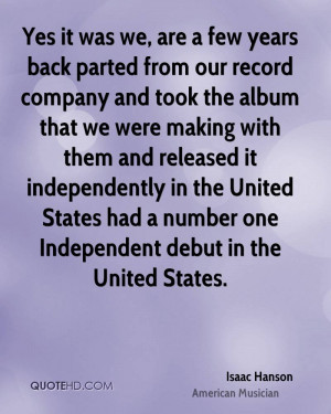 Yes it was we, are a few years back parted from our record company and ...