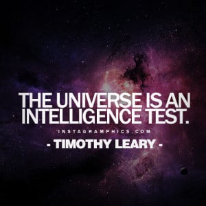 ... An Intelligence Test Timothy Leary Quote graphic from Instagramphics