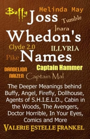 Joss Whedon’s Names: The Deeper Meanings behind Them