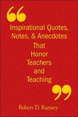 Inspirational Quotes, Notes, & Anecdotes That Honor Teachers and ...