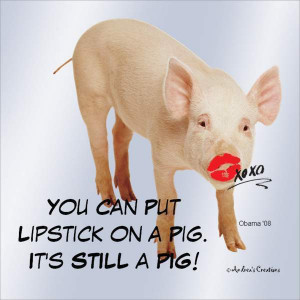 President Obama Funny Quote Pig Wearing Lipstick Car Window Decal