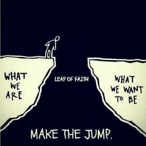 leap-of-faith-jump-life-quotes-sayings-pictures.jpg
