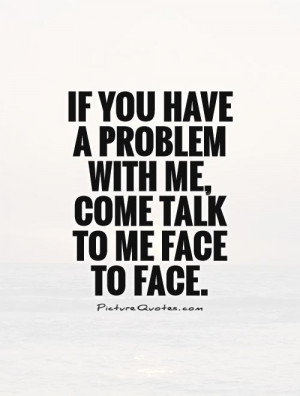 Problem Quotes Face Quotes