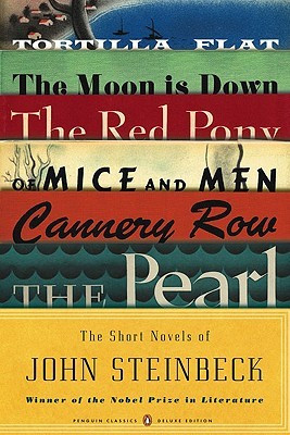 The Short Novels: Tortilla Flat / The Moon Is Down / The Red Pony / Of ...