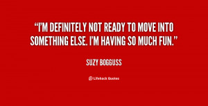 quote-Suzy-Bogguss-im-definitely-not-ready-to-move-into-67577.png