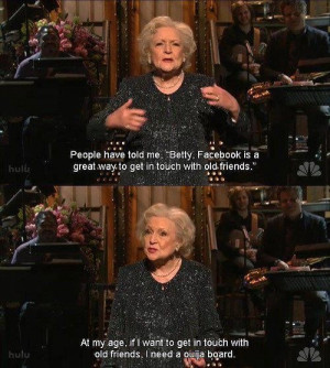 Betty White is the best(: