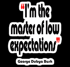 Low Expectations Quotes