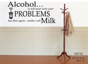 Details about Alcohol Problems Funny Adult Quote Wall Sticker / Wall ...