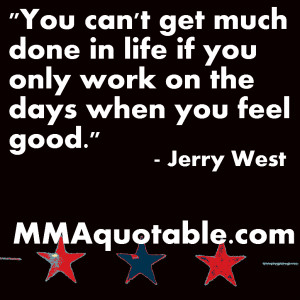 Jerry West, Chael Sonnen, GSP, and Rick Story on working when you don ...