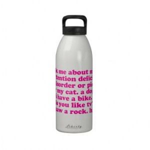 Attention Deficit Disorder Quote ADD ADHD - Pink Drinking Bottle