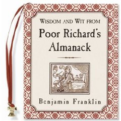 ... also offers wisdom wit from poor richard s almanack just in case you