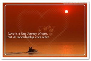 Love Is A Long Journey Of Care, Trust And Understanding Each Other