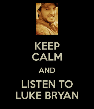 Keep Calm And Love Luke Bryan