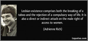 quote-lesbian-existence-comprises-both-the-breaking-of-a-taboo-and-the ...