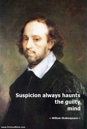 ... haunts the guilty mind - William Shakespeare Quotes - StatusMind.com