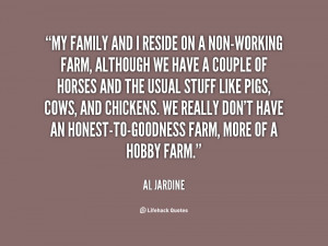 My family and I reside on a non-working farm, although we have a ...