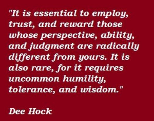Dee hock famous quotes 2
