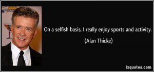 More Alan Thicke Quotes