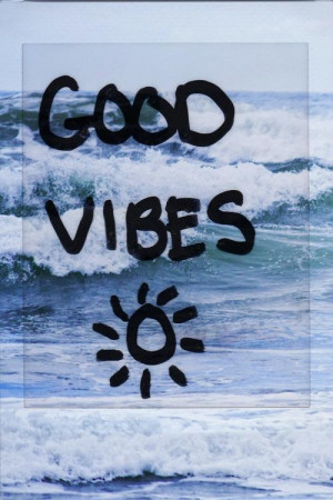 Good Vibes Quotes