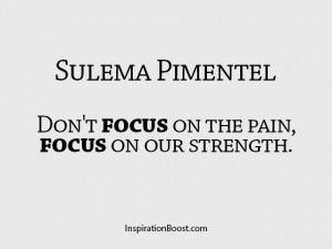 Sulema-Pimentel-Focus-Quotes