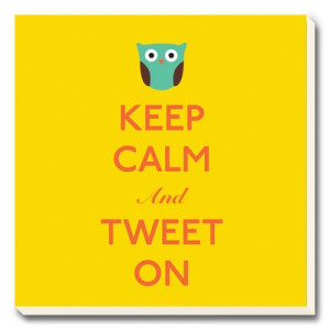 Keep Calm and Tweet On - @Conduit