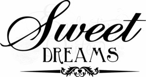Vinyl Ready Quotes - Vector Sweet Dreams