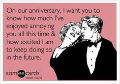On our anniversary, I want you to know how much I’ve enjoyed ...