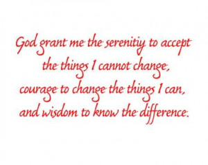 ... me-the-serenitity-to-accept-the-things-i-cannot-change-change-quote