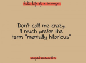 don't call me crazy