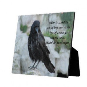 Montaigne Valour Quote With Raven Photo Plaque