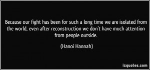 ... we don't have much attention from people outside. - Hanoi Hannah