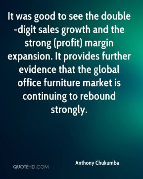 Anthony Chukumba - It was good to see the double-digit sales growth ...