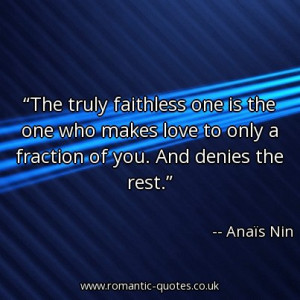 the-truly-faithless-one-is-the-one-who-makes-love-to-only-a-fraction ...