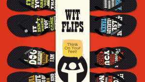 Wit Flips are flipflops with inspirational quotes.