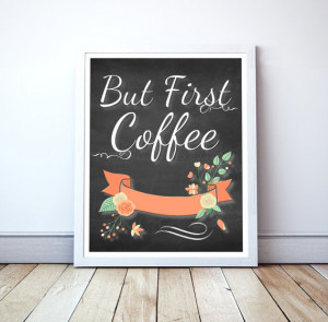 Coffee Quote, Coffee Chalkboard, Coffee Art, Coffee Decor, Coffee, But ...