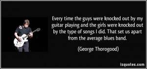 Guitar Quotes By my guitar playing and