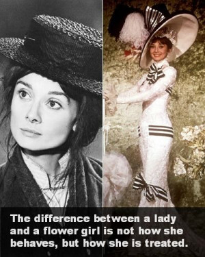 Audrey Hepburn - My fair lady Quotes