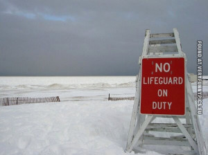 funny picture no lifeguard on duty winter