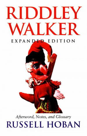 riddley walker by russell hoban copyright 1980 1998 by russell hoban